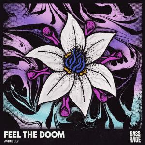 Album White Lily (Explicit) from Feel The Doom
