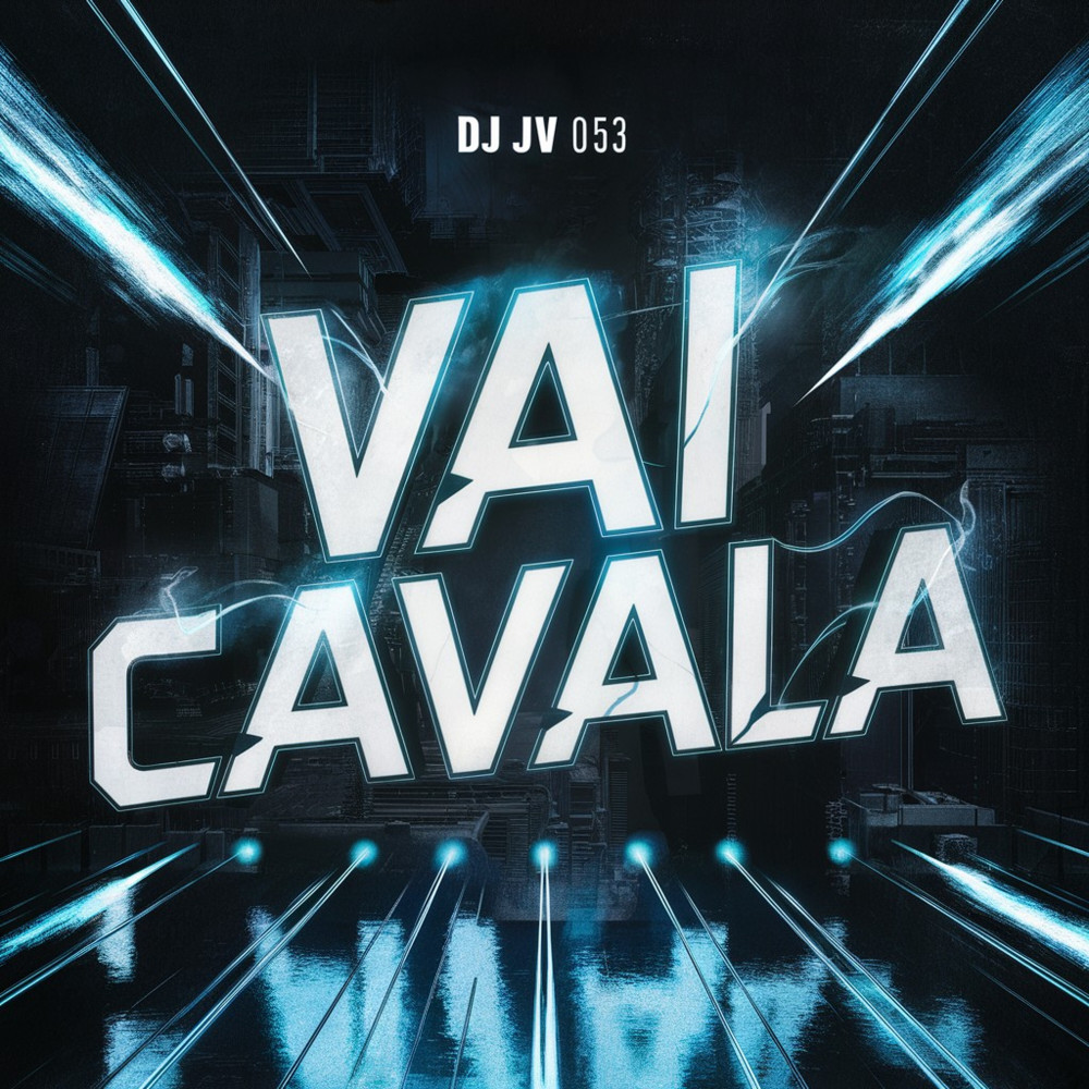 Vai Cavala (Explicit)