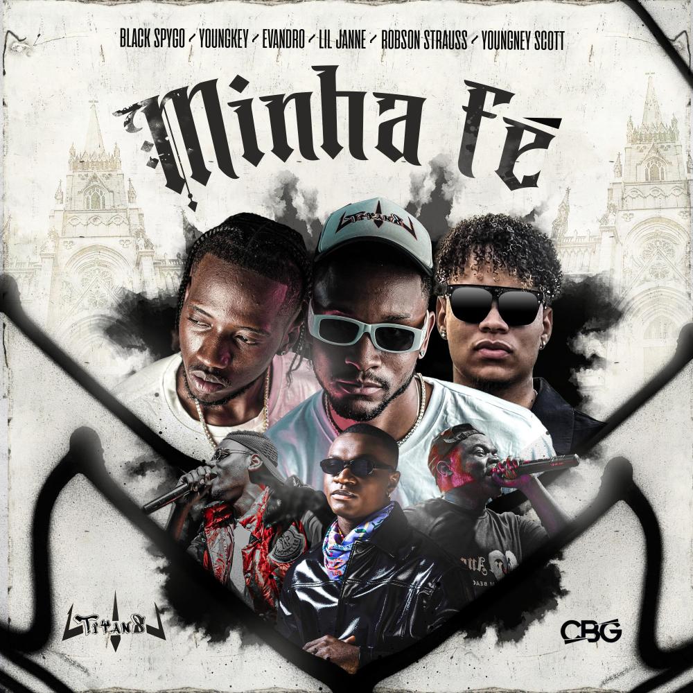 Minha Fé (feat. Dj Black Spygo & CBG Oficial|Explicit)