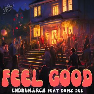 ดาวน์โหลดและฟังเพลง Feel Good พร้อมเนื้อเพลงจาก Endrumarch