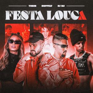 Album FESTA LOUCA from DJ TURIN