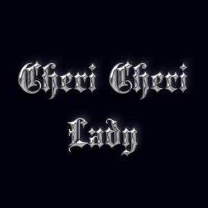 ดาวน์โหลดและฟังเพลง Cheri Cheri Lady พร้อมเนื้อเพลงจาก Maléna