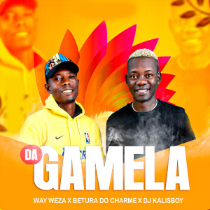 Listen to Da Gamela song with lyrics from Way Weza