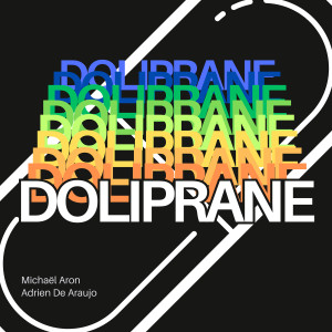 ดาวน์โหลดและฟังเพลง Doliprane พร้อมเนื้อเพลงจาก Michaël Aron