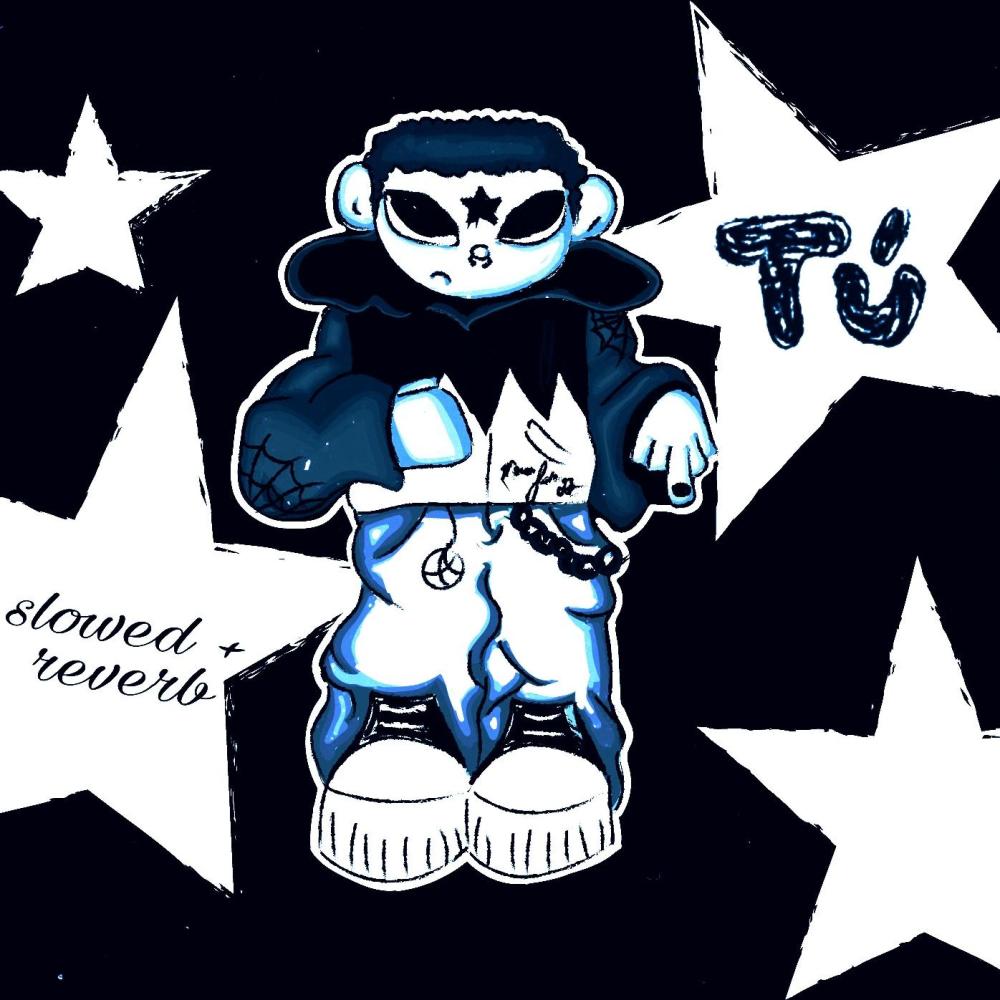 Tú (slowed + reverb) (Explicit)