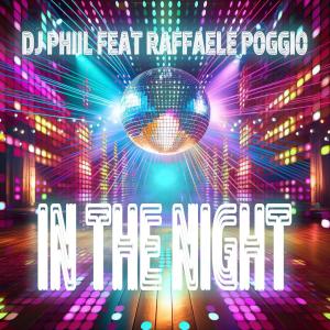 DJ Phiil的專輯In the night (Radio Edit)