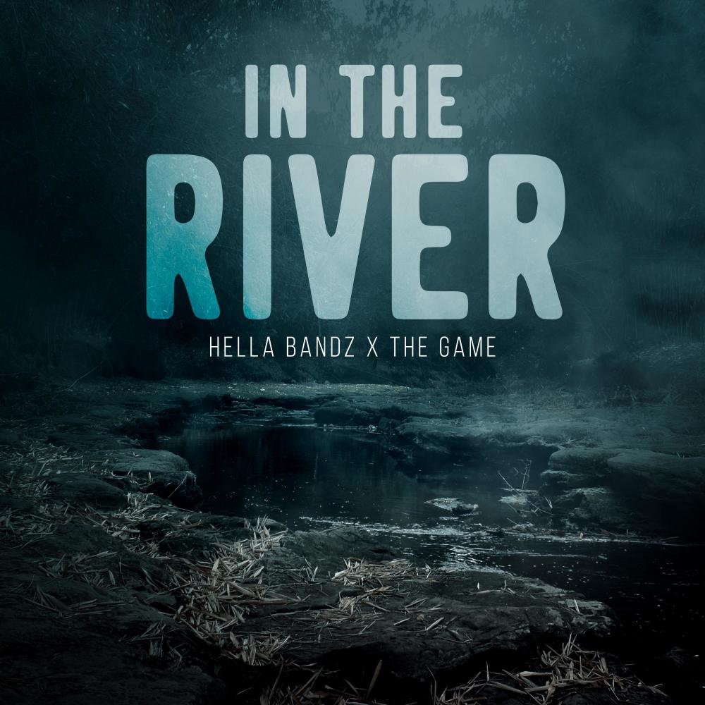 In The River (feat. The Game) (Explicit)
