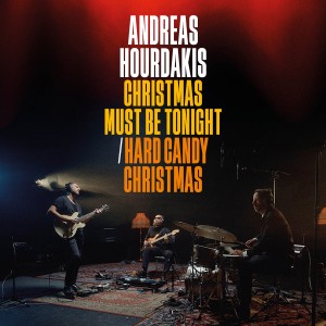 Andreas Hourdakis的專輯Christmas Must Be Tonight / Hard Candy Christmas
