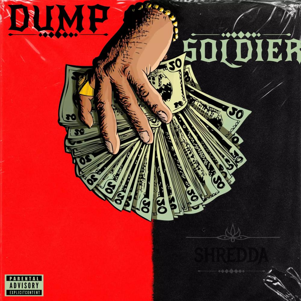Dump Soldier (feat. Shredda) (Explicit)