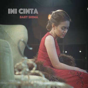 Baby Shima的专辑Ini Cinta