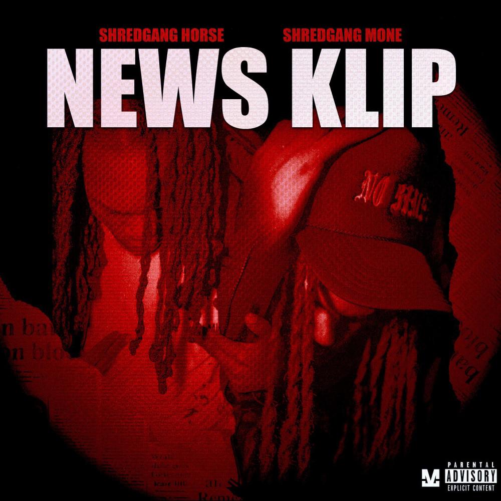 News Klip (feat. Shredgang Mone) (Explicit)
