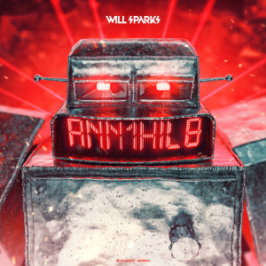Will Sparks的专辑Annihilate