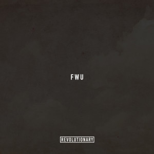 ดาวน์โหลดและฟังเพลง F.W.U. (Explicit) (其他) พร้อมเนื้อเพลงจาก Nick Cincotta