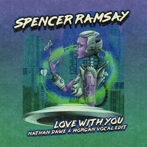 Love With You (Nathan Dawe & MORGAN Vocal Edit)