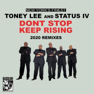 Toney Lee的專輯Don't Stop Keep Rising, Vol. 1 (2020 Remixes)