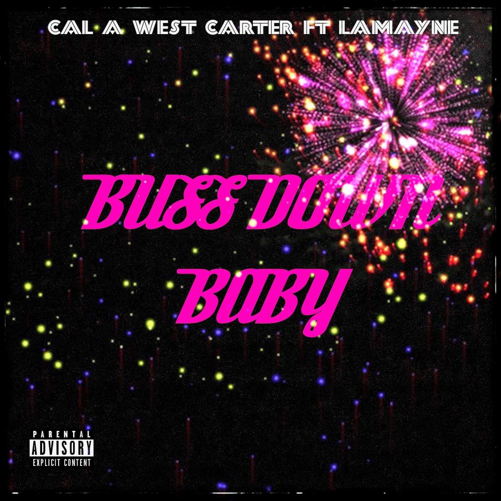 Buss Down Baby (feat. LaMayne) (Explicit)