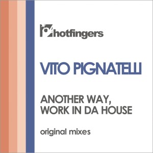 Album Another Way | Work in Da House from Vito Pignatelli