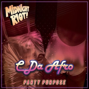 Party Purpose dari C. Da Afro
