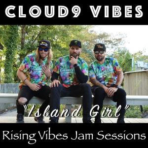 CLoud9 Vibes的專輯Island Girl (feat. CLoud9 Vibes) [Live at Rising Vibes Jam Sessions]