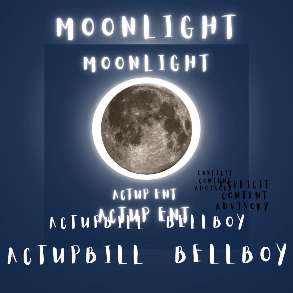 MOONLIGHT (feat. ACTUPBILL & BELLBOY) (Explicit)