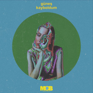 收聽Güneş的Kayboldum歌詞歌曲