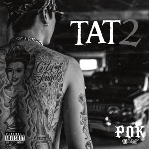 收聽POK的Tat 2 (Explicit)歌詞歌曲