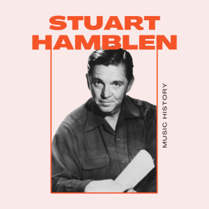 Stuart Hamblen的專輯Stuart Hamblen - Music History