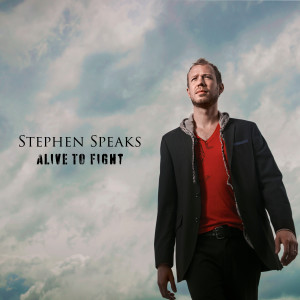 Dengarkan lagu Alive To Fight nyanyian Stephen Speaks dengan lirik