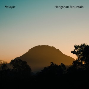 Dengarkan Hengshan Mountain lagu dari Relajar dengan lirik
