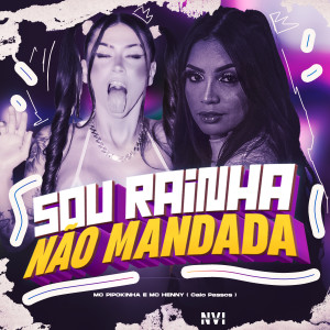 MC Henny的專輯Sou Rainha Não Mandada (Explicit)
