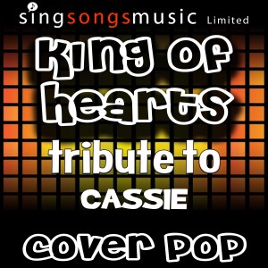 收聽Cover Pop的King of Hearts (Tribute to Cassie)歌詞歌曲