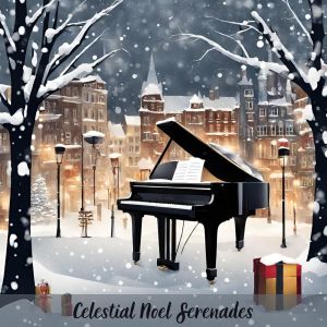 Jazz Piano Sounds Paradise的專輯Celestial Noel Serenades (Pianissimo Jazz Delights for the Festive Soul)