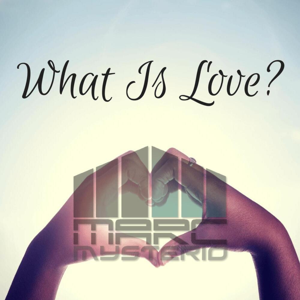 What Is Love