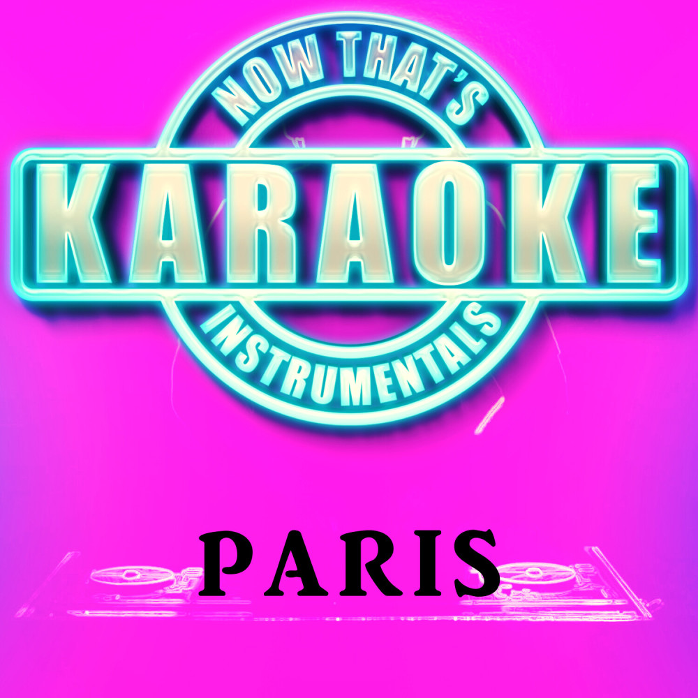 Paris (Originally Performed by The Chainsmokers)