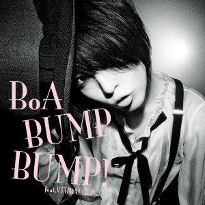 收聽BoA的BUMP BUMP!  feat.VERBAL (m-flo)歌詞歌曲