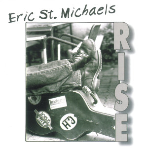 Eric St. Michaels的專輯Rise