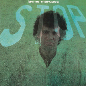 Jayme Marques的專輯Stop (Remasterizado)