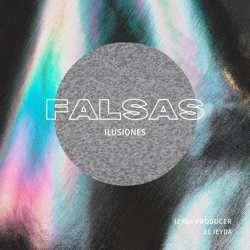 Falsas ilusiones (feat. El Jeyda)