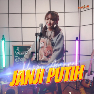 Dengarkan lagu Janji Putih nyanyian Happy Asmara dengan lirik