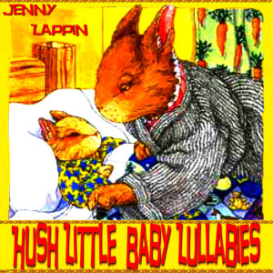 收聽Jenny Lappin的Rock a Bye Baby歌詞歌曲
