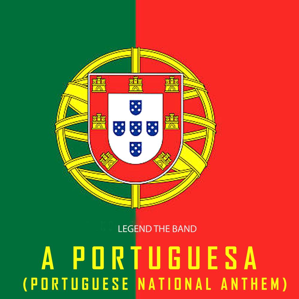 A Portuguesa(Portuguese National Anthem)