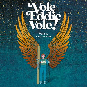 อัลบัม Vole Eddie, Vole ! (Musique originale du spectacle) ศิลปิน Cascadeur