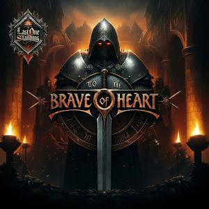 Last One Standing的專輯To The Brave of Heart