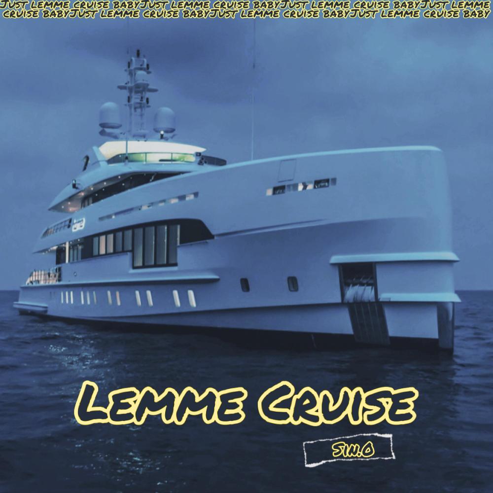 Lemme Cruise (Explicit)