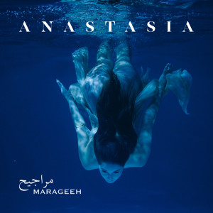 Listen to Marageeh song with lyrics from Anastasia