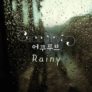 Dengarkan Rainy lagu dari Acourve dengan lirik