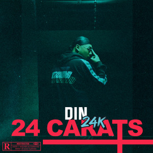 Dengarkan 24 Carats (Explicit) lagu dari Din24k dengan lirik
