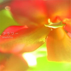 Flower dari Ohashi Trio