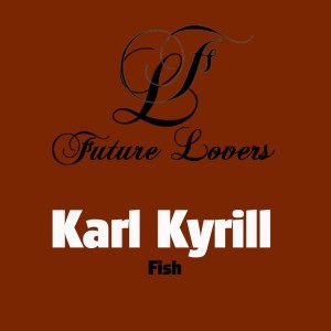 收聽Karl Kyrill的Fish and Chips歌詞歌曲