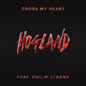 收聽Hogland的Cross My Heart歌詞歌曲